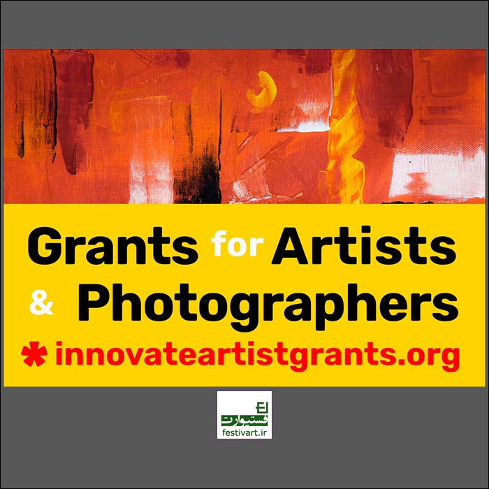 فراخوان بین المللی Innovate Grants برای هنرمندان و عکاسان در تابستان ۲۰۱۹