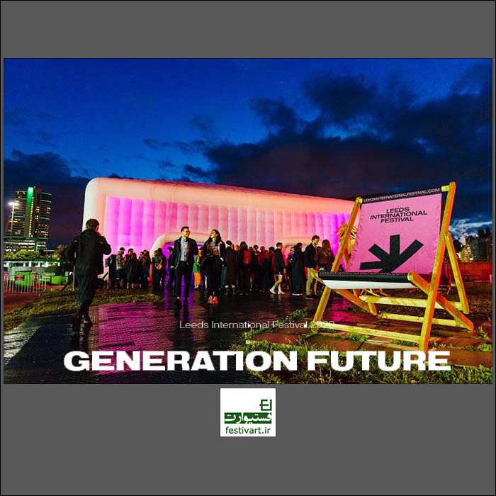 Leeds International Festival 2020 Generation Future Open Call