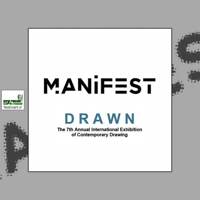 The 7th Annual International Exhibition of Contemporary Drawing Manifest