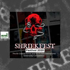 فراخوان جشنواره بین المللی فیلم Shriekfest Horror/SciFi ۲۰۲۰