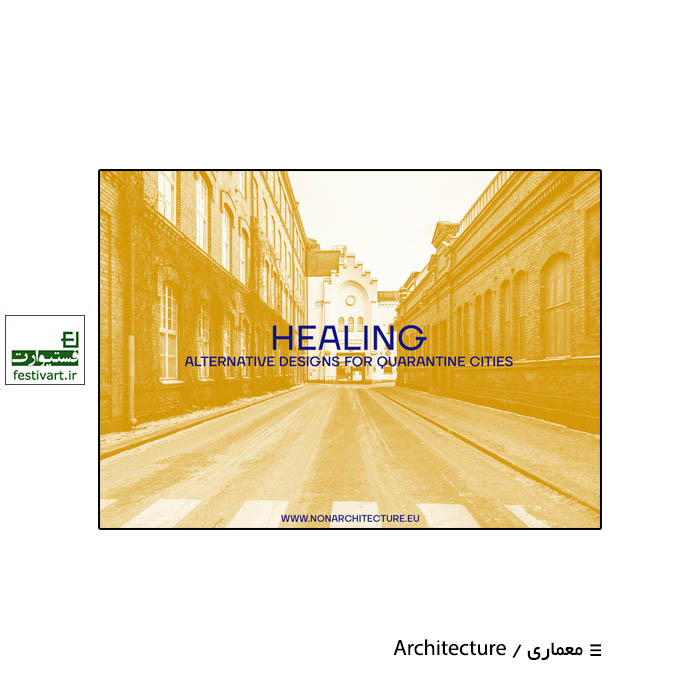Healing - Alternative Designs for Quarantine Cities