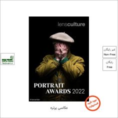 فراخوان رقابت بین المللی عکاسی پرتره LensCulture ۲۰۲۲